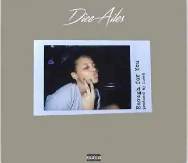 Instrumental: Dice Ailes - Enough For You